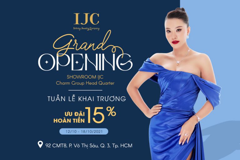 THÔNG BÁO KHAI TRƯƠNG SHOWROOM IJC CHARM GROUP HEADQUARTER