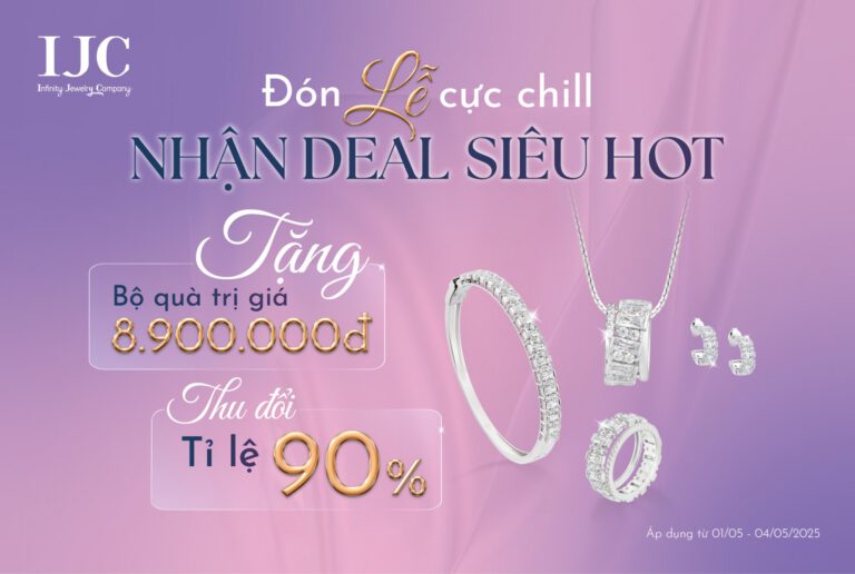 ĐÓN LỄ CỰC CHILL – NHẬN DEAL SIÊU HOT CÙNG IJC!