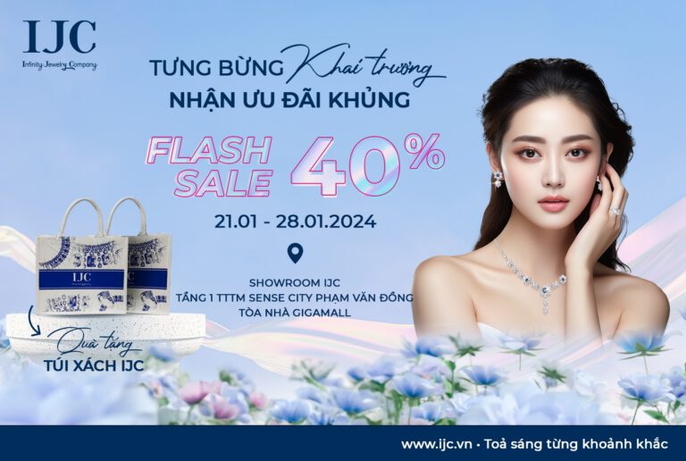 IJC ƯU ĐÃI 40% NHÂN DỊP KHAI TRƯƠNG CHI NHÁNH MỚI