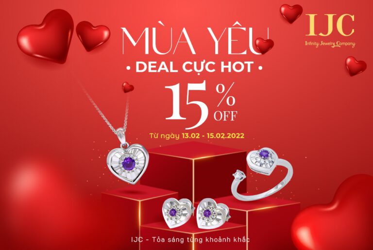 MÙA YÊU, NHẬN DEAL CỰC HOT TỪ IJC