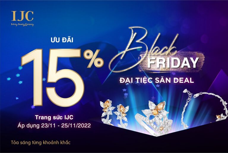 BLACK FRIDAY – ĐẠI TIỆC SĂN DEAL LỚN NHẤT TRONG NĂM CỦA IJC