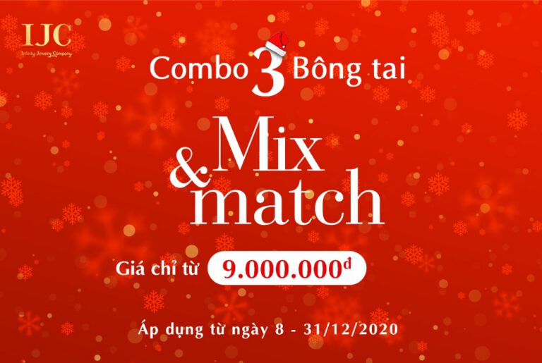 CHƯƠNG TRÌNH ƯU ĐÃI COMBO BÔNG TAI MIX & MATCH
