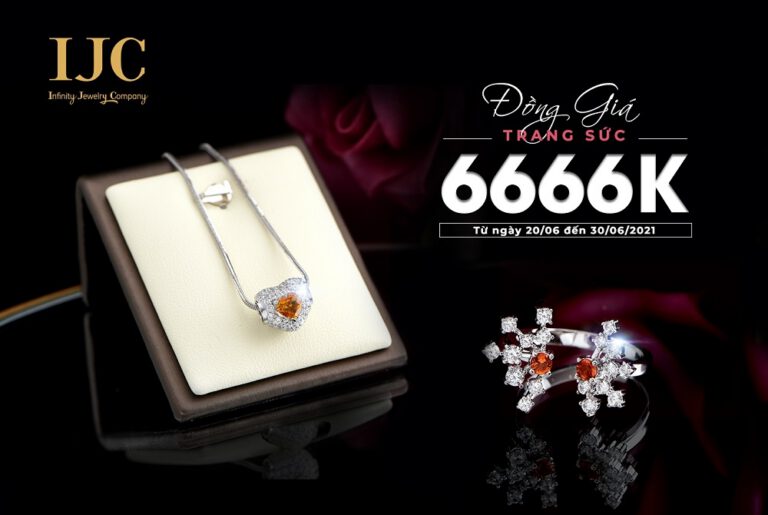 ƯU ĐÃI ĐỒNG GIÁ NHÓM SẢN PHẨM TRANG SỨC 6666K 14 ƯU ĐÃI ĐỒNG GIÁ NHÓM SẢN PHẨM TRANG SỨC 6666K
