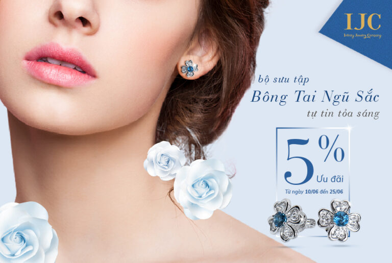 KHUYẾN MÃI 5% CHO BỘ SƯU TẬP BÔNG TAI NGŨ SẮC
