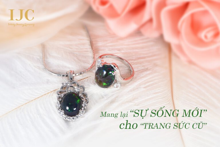 MANG LẠI SỰ SỐNG MỚI CHO TRANG SỨC CŨ