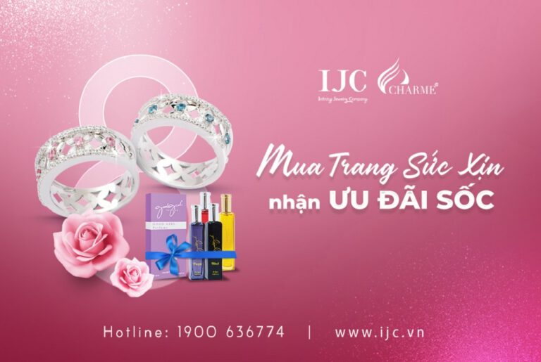 MUA TRANG SỨC IJC – NHẬN NGAY ƯU ĐÃI CỰC SỐC