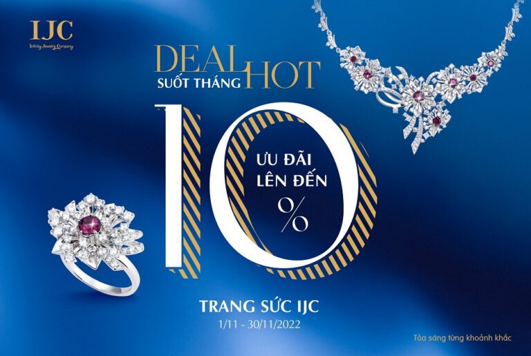 DEAL HOT SUỐT THÁNG, ƯU ĐÃI LÊN ĐẾN 10%