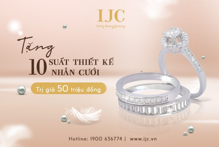 TẶNG 10 SUẤT THIẾT KẾ NHẪN CƯỚI TRỊ GIÁ 50 TRIỆU ĐỒNG