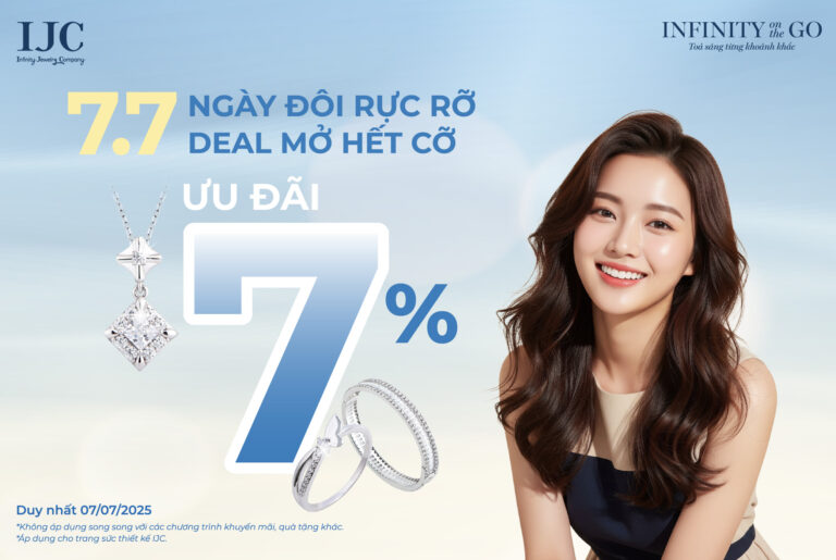 7.7 – NGÀY ĐÔI RỰC RỠ, DEAL MỞ HẾT CỠ CÙNG IJC 🔥 4 7.7 – NGÀY ĐÔI RỰC RỠ, DEAL MỞ HẾT CỠ CÙNG IJC 🔥