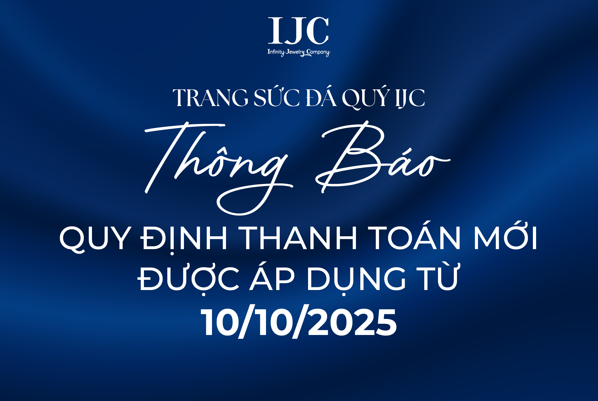 📢 THÔNG BÁO MỚI VỀ QUY ĐỊNH THANH TOÁN MUA BÁN VÀNG TẠI IJC ĐƯỢC ÁP DỤNG TỪ NGÀY 10/10/2025 1 BANNER BAI VIET WEB 1