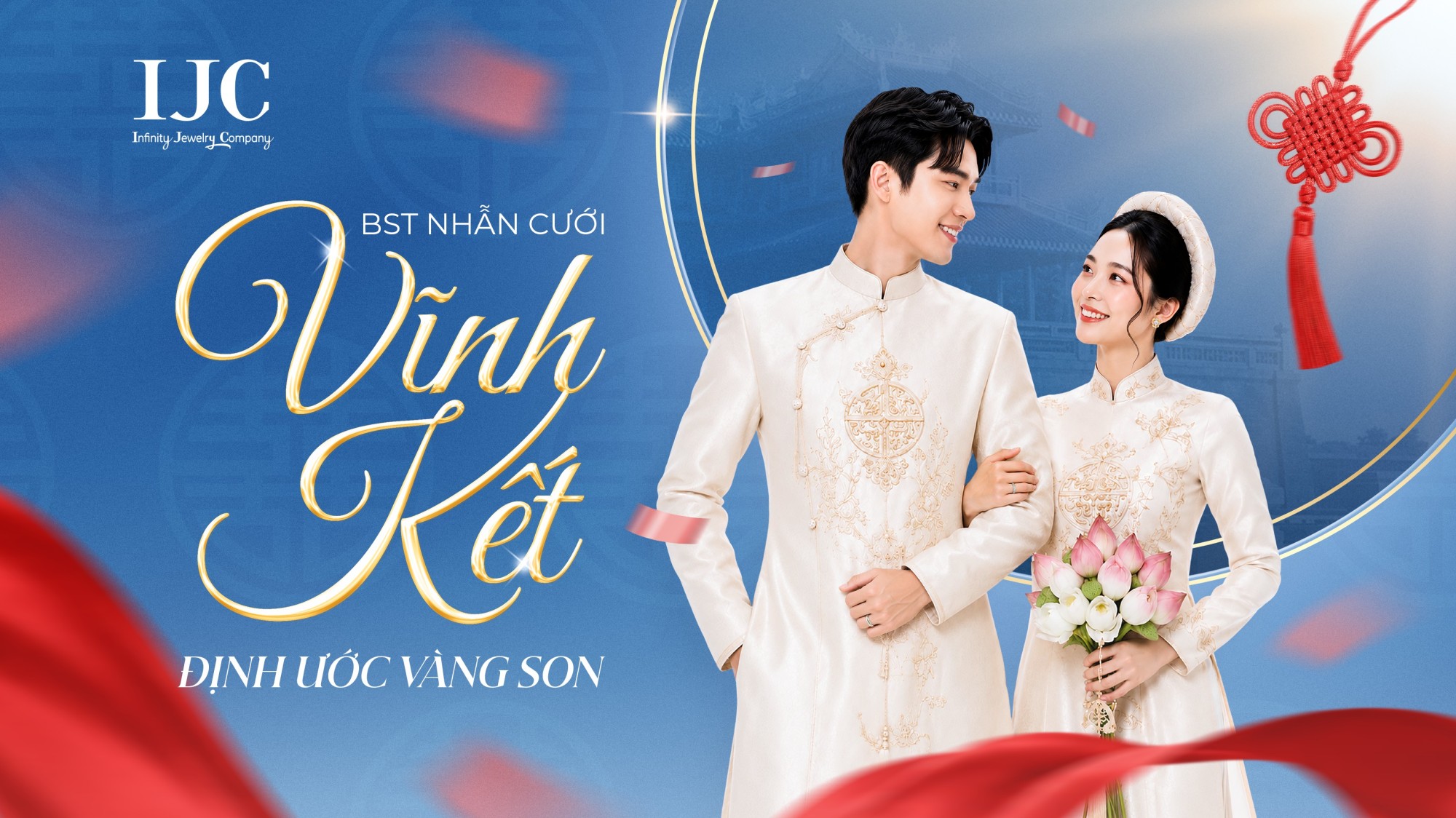IJC RA MẮT BST NHẪN CƯỚI MỚI "VĨNH KẾT": ĐỊNH ƯỚC VÀNG SON CHO HÀNH TRÌNH TRĂM NĂM 1 zalo 1