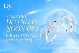 Đeo nhẫn ngón trỏ có ý nghĩa gì? Cách chọn nhẫn cân đối và tinh tế