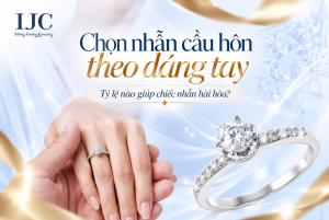 Chọn nhẫn cầu hôn theo dáng tay: Tìm tỷ lệ hài hòa thay vì chạy theo một quy tắc cứng