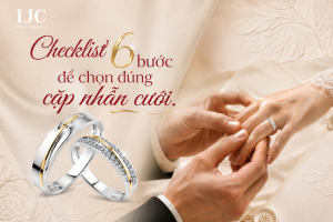 Mua nhẫn cưới nên bắt đầu từ đâu? Checklist 6 bước để chọn đúng cặp nhẫn của hai người