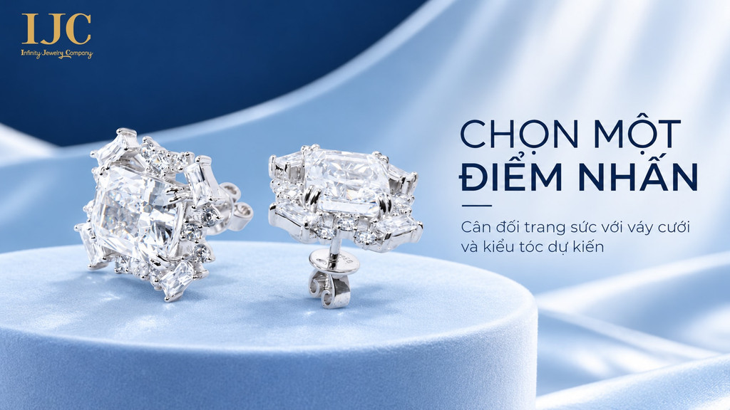 GỢI Ý BỘ TRANG SỨC CƯỚI CHO CÔ DÂU | IJC 2 bong tai co dau chon diem nhan