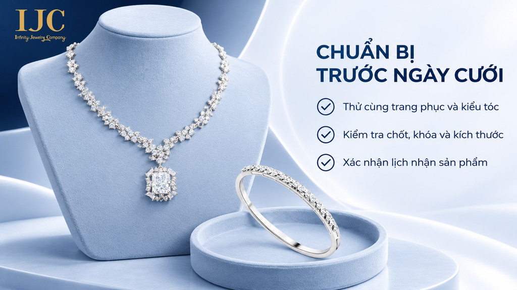 GỢI Ý BỘ TRANG SỨC CƯỚI CHO CÔ DÂU | IJC 3 chuan bi trang suc truoc ngay cuoi